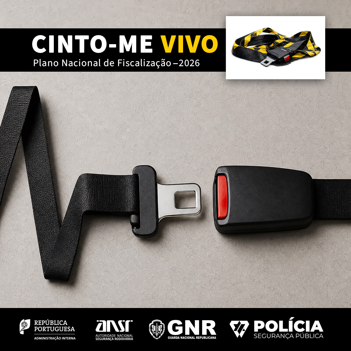 ANSR, GNR e PSP lançam campanha “Cinto-me Vivo”